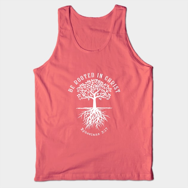 Be rooted in Christ Tank Top by Andreeastore  